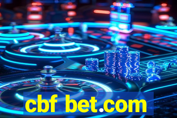 cbf bet.com